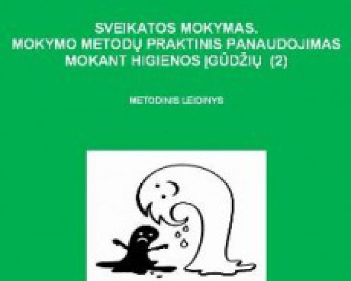 Naujas metodinis leidinys  ,,Sveikatos mokymas: mokymo metodų praktinis panaudojimas mokant higienos įgūdžių (2)“ 